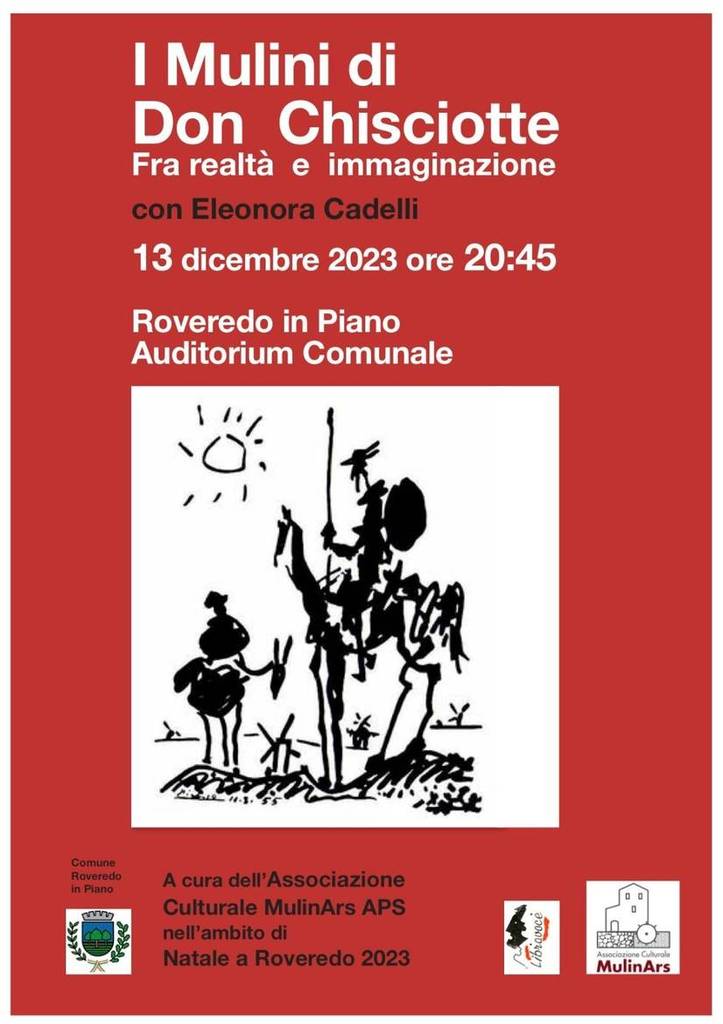 Roveredo in Piano: il 13 dicembre “I Mulini di Don Chisciotte fra realtà ed immaginazione" 