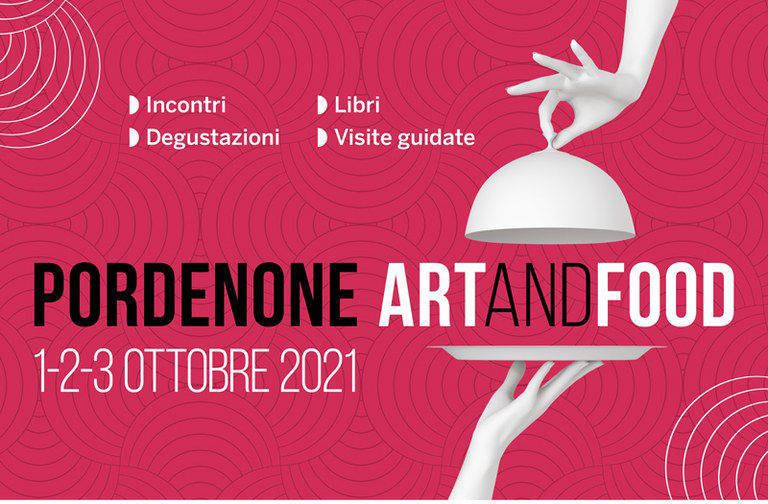 Arte food a Pordenone: 1,2,3 ottobre